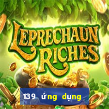 139 ứng dụng xổ số lăn bóng