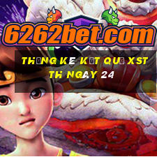 THỐNG KÊ KẾT QUẢ XSTTH ngày 24