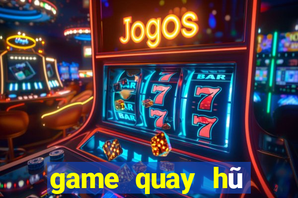 game quay hũ tặng code khi đăng ký 2024