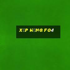 xếp hạng fo4