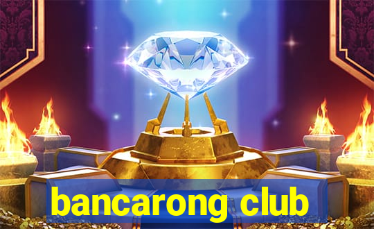 bancarong club