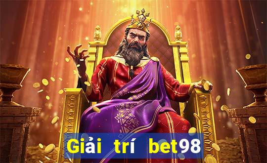 Giải trí bet98 đổ bộ