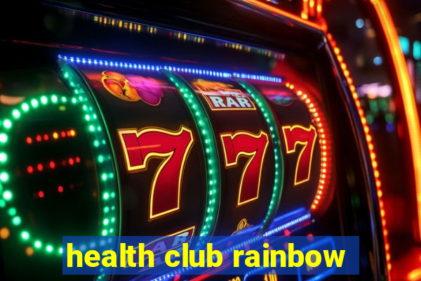 health club rainbow