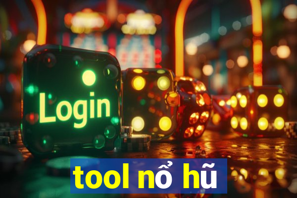 tool nổ hũ