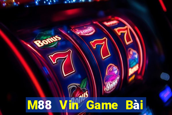 M88 Vin Game Bài Đổi Thưởng Go88