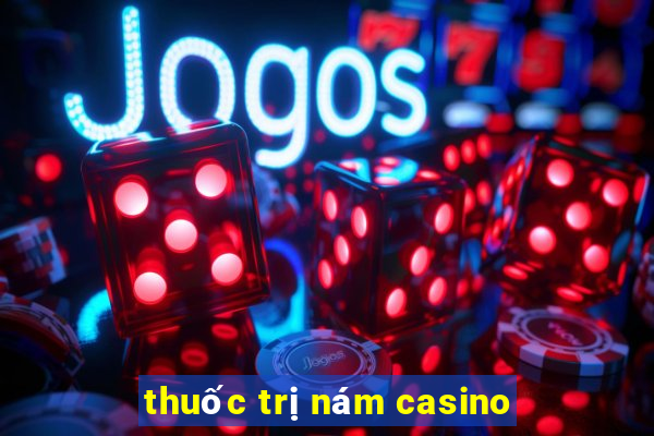 thuốc trị nám casino