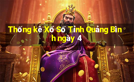 Thống kê Xổ Số Tỉnh Quảng Bình ngày 4