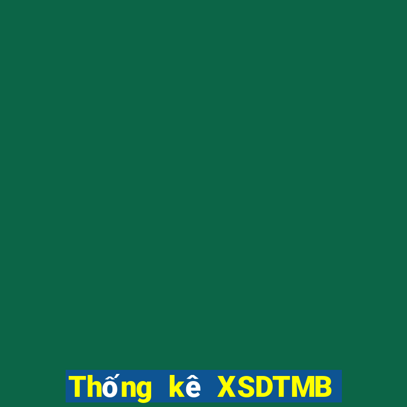 Thống kê XSDTMB ngày 2