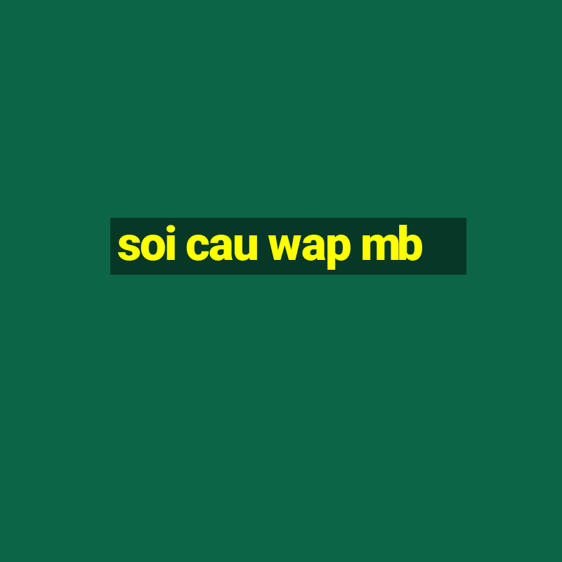 soi cau wap mb