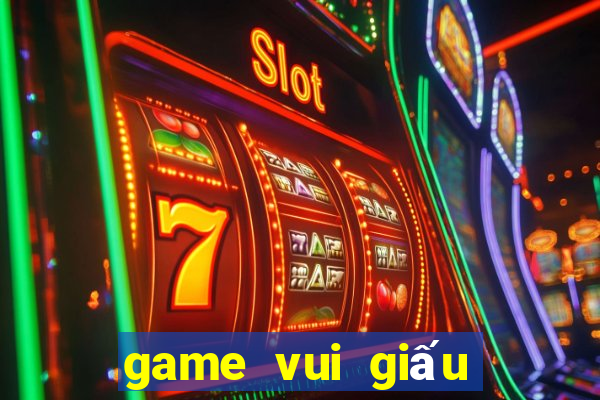 game vui giấu bài kiểm tra