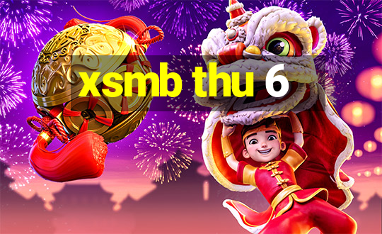 xsmb thu 6