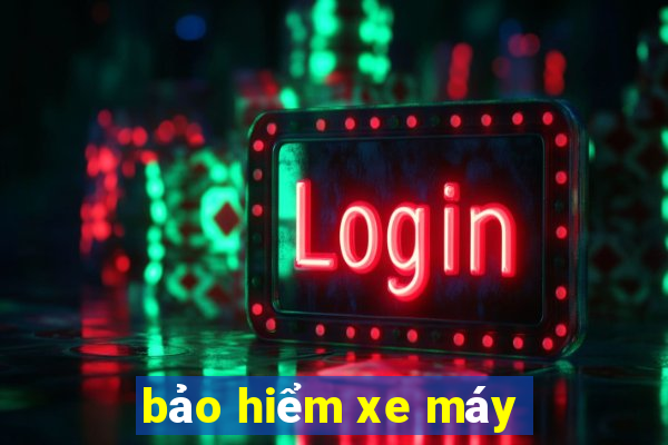 bảo hiểm xe máy