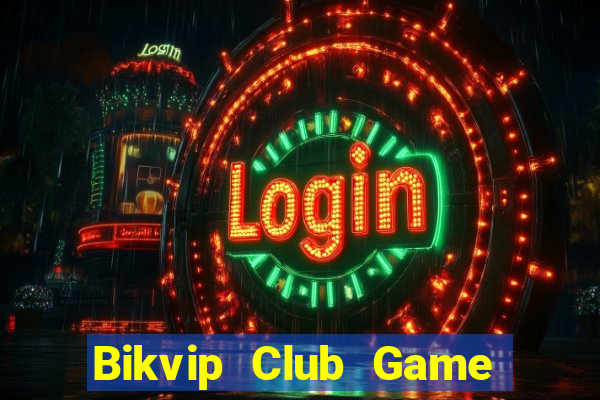 Bikvip Club Game Bài 3C