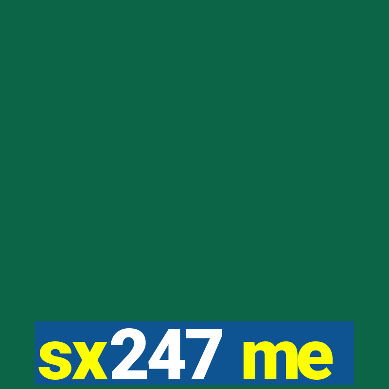 sx247 me