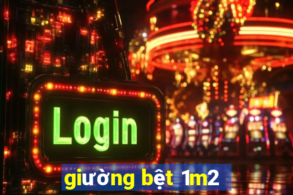 giường bệt 1m2