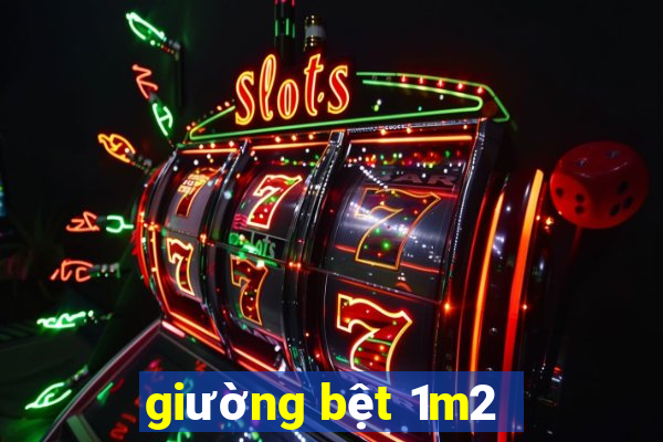 giường bệt 1m2