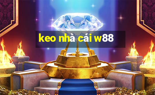 keo nhà cái w88