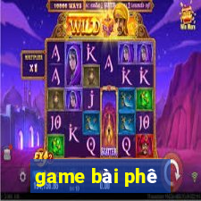 game bài phê