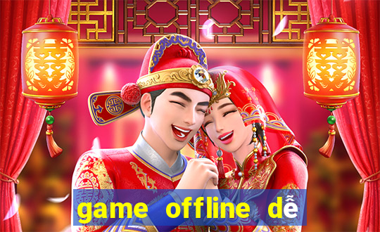 game offline dễ thương cho pc