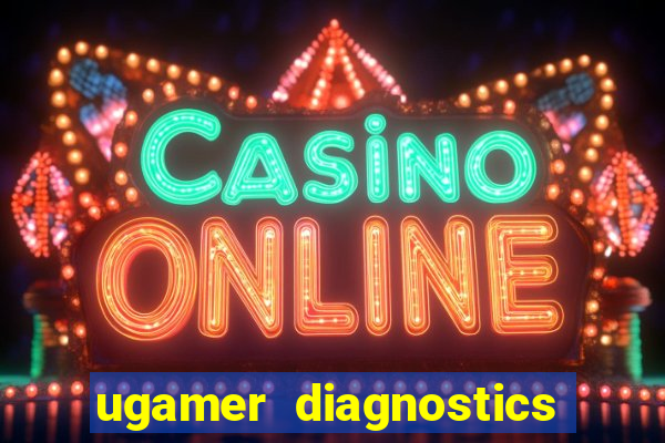 ugamer diagnostics house ltd