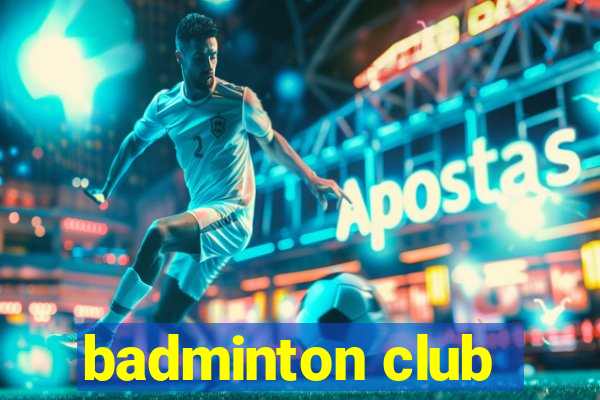 badminton club