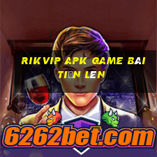 Rikvip Apk Game Bài Tiến Lên