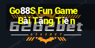 Go88S Fun Game Bài Tặng Tiền