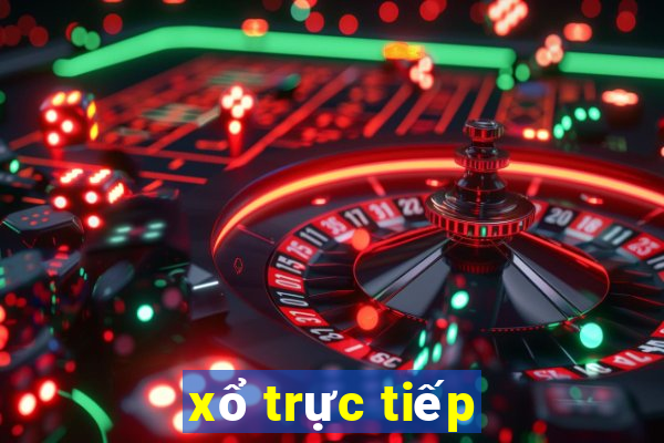 xổ trực tiếp