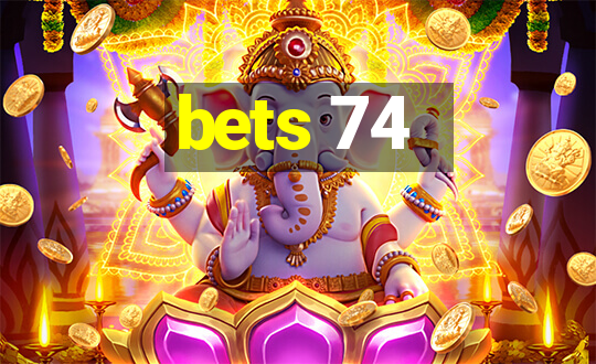 bets 74