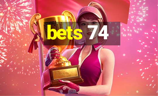 bets 74