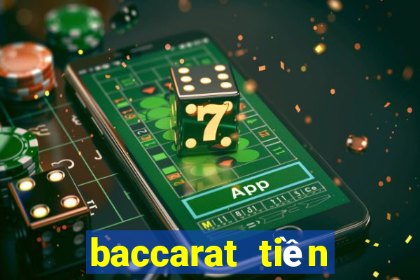 baccarat tiền điện tử