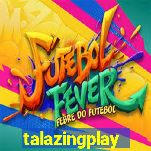 talazingplay