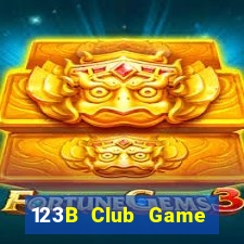 123B Club Game Bài Đổi Thưởng B52