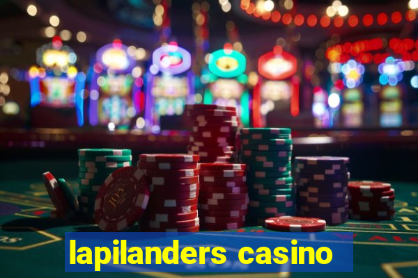 lapilanders casino