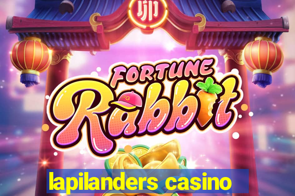 lapilanders casino