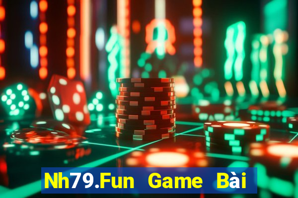 Nh79.Fun Game Bài Trực Tuyến