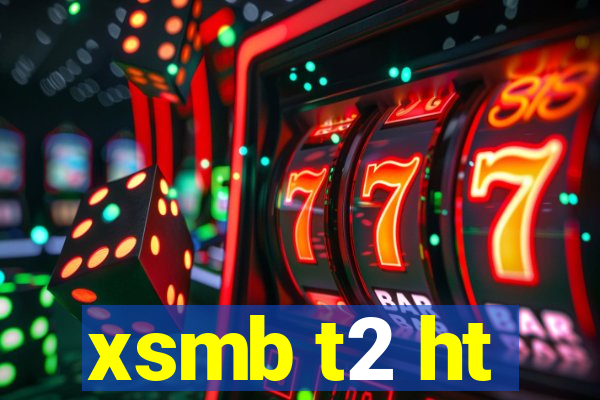 xsmb t2 ht