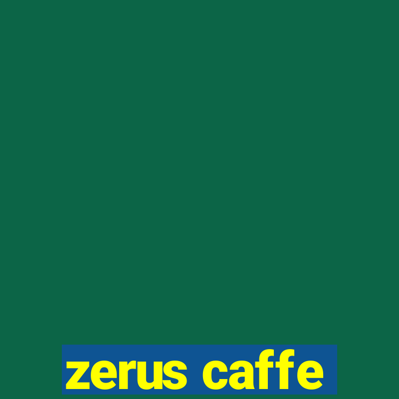 zerus caffe