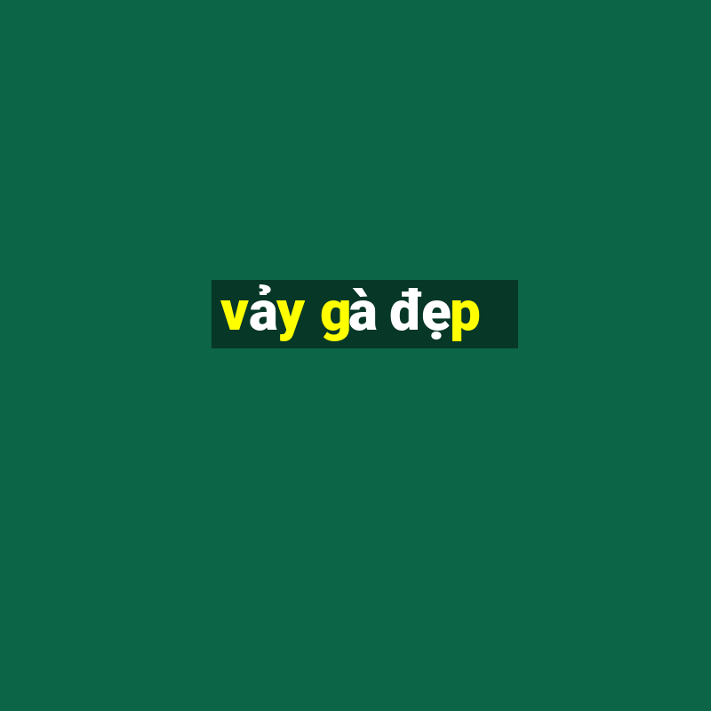 vảy gà đẹp