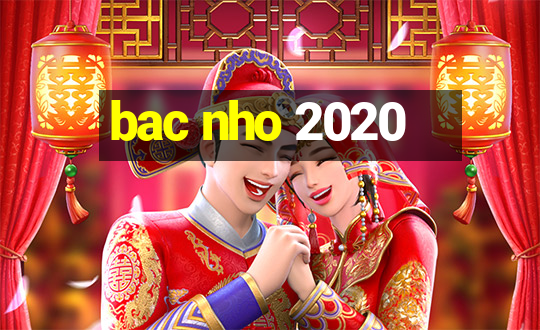 bac nho 2020