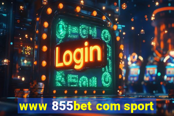 www 855bet com sport