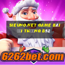 Sieuno.Net Game Bài Đổi Thưởng B52