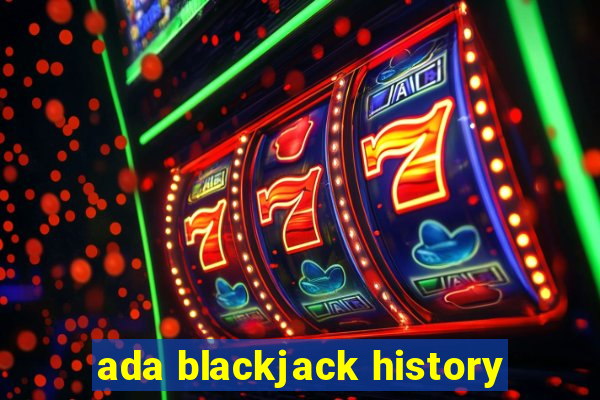 ada blackjack history