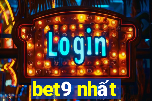 bet9 nhất