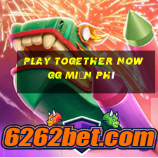 play together now gg miễn phí