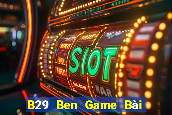 B29 Ben Game Bài Go Math