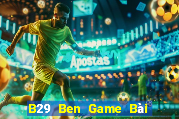 B29 Ben Game Bài Go Math