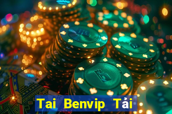 Tai Benvip Tải Game Bài Đổi Thưởng Uy Tín 2022