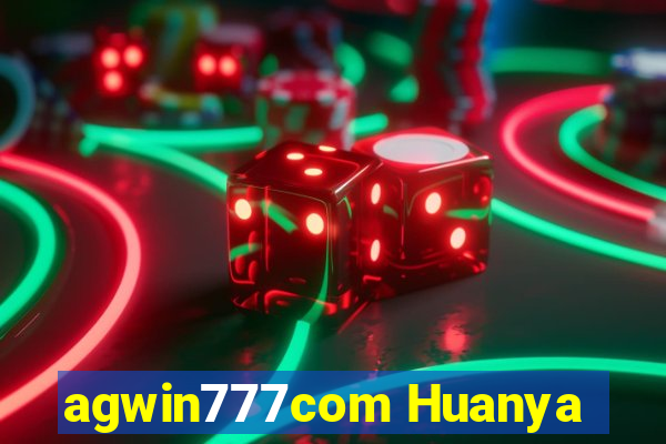 agwin777com Huanya