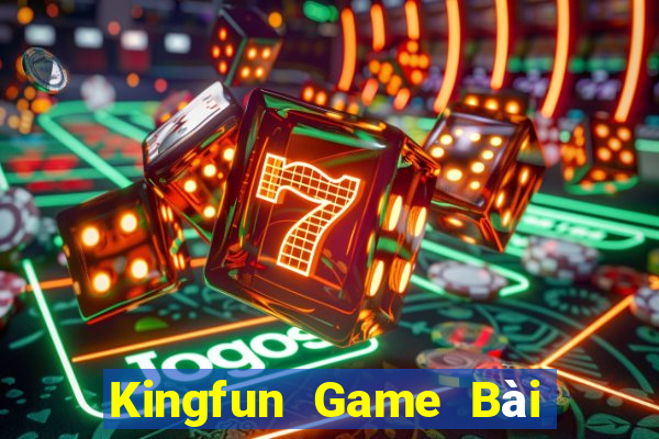 Kingfun Game Bài Trực Tuyến